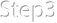 Step03